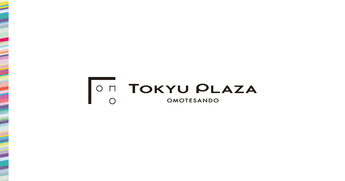 東急プラザ表参道「オモカド」